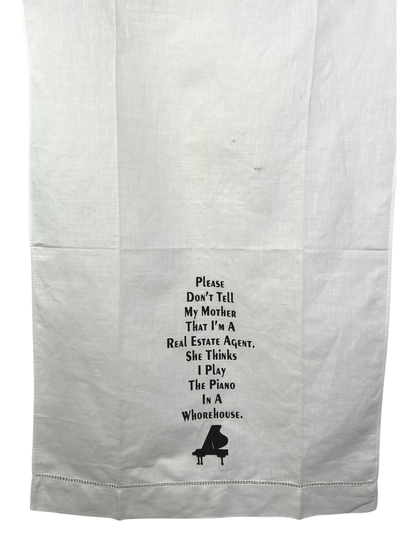 80’s 90’s Please Don’t Tell My Mother That I’m a Real Estate Agent - She Thinks I Play the Piano Funny Tea Towel