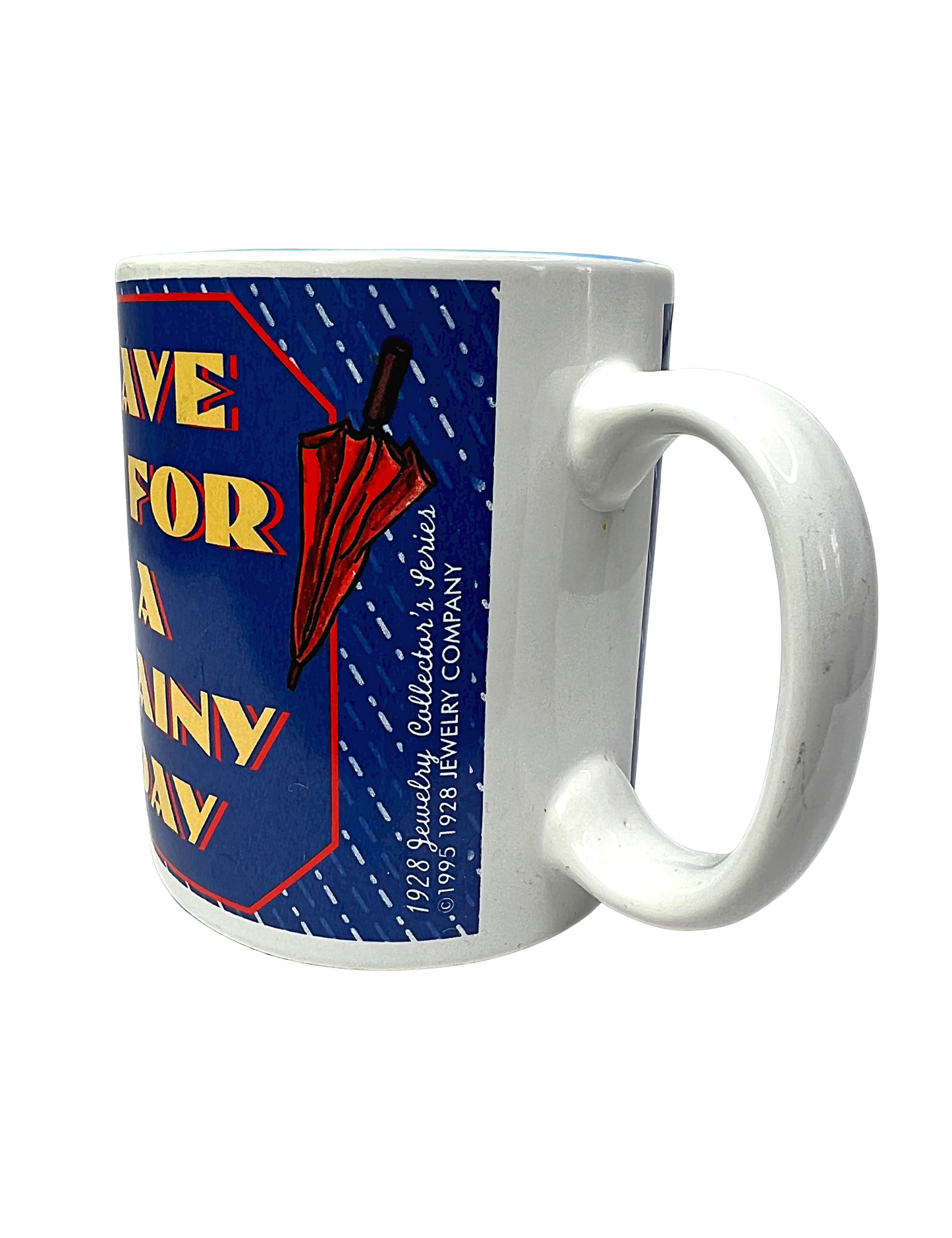 Vintage ‘95 1928 Jewelry Company Save It For A Rainy Day Coffee Mug