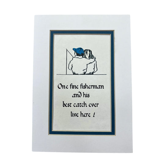 90’s One Fine Fishermen & His Best Catch Ever Live Here Art Print