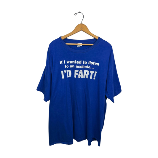 00’s Y2K Funny Sarcastic If I Wanted to Listen to an A**hole, I’d Fart” T-shirt Size 3X
