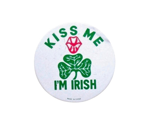 90’s Kiss Me I’m IRISH St Patrick’s Day Pin