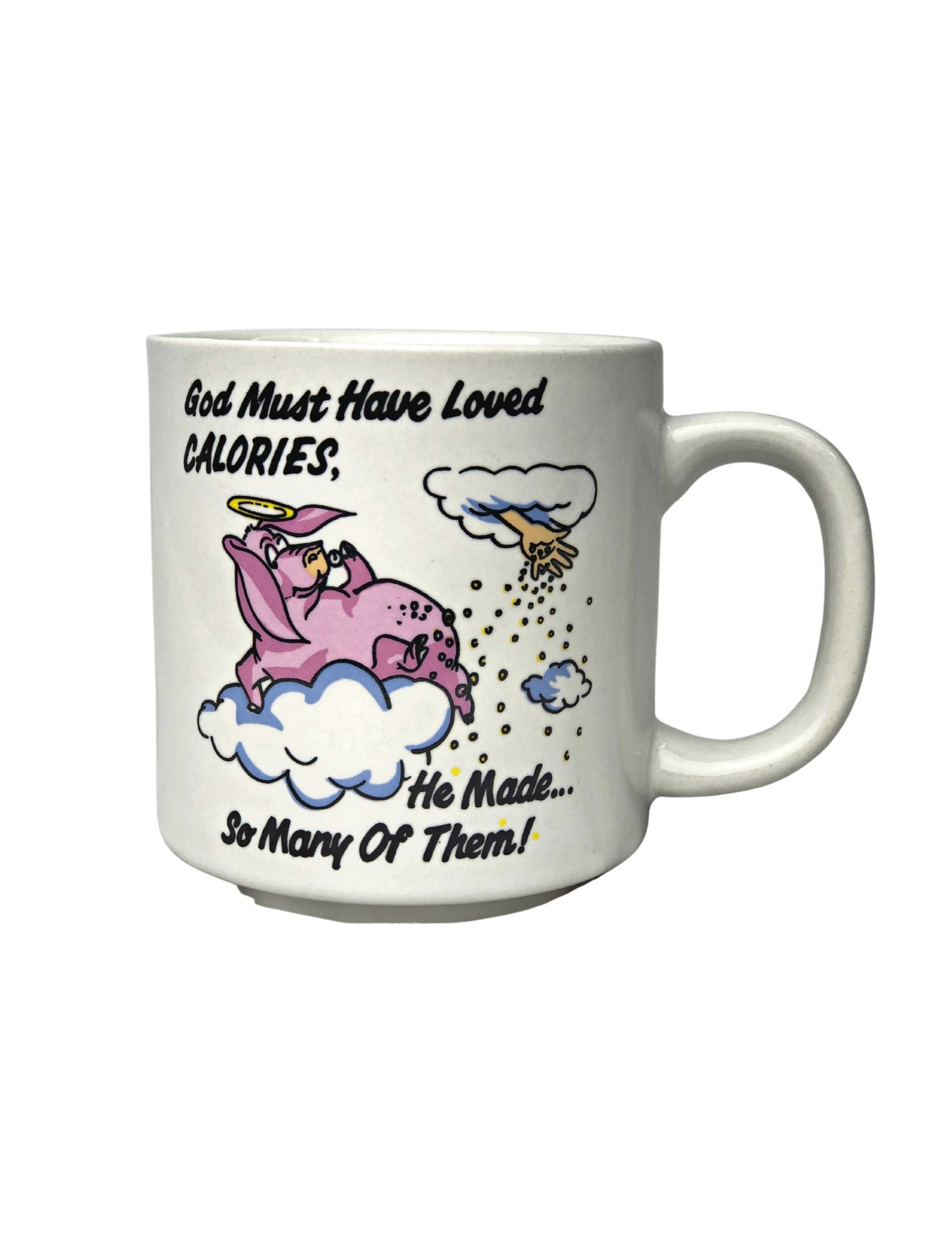 80’s God Must Have Loved Calories, He Made So Many of Them! Funny Coffee Mug