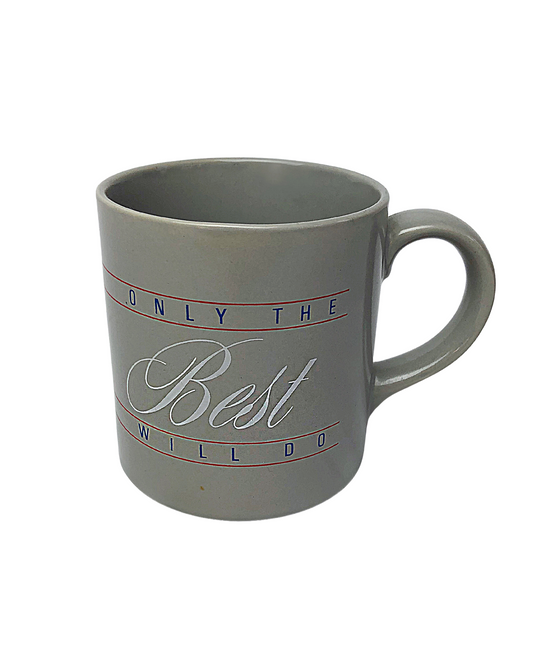 Vintage 80’s Only The BEST Will Do Font Typography Clements Pottery Ceramic Coffee Mug