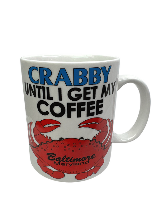 90’s Crabby Until I Get My Coffee Maryland Coffee Mug